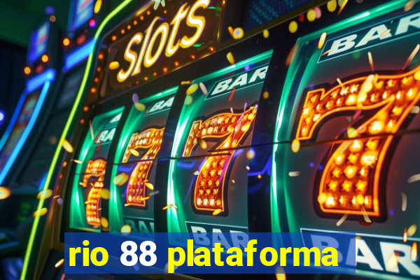 rio 88 plataforma